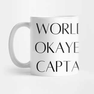 World okayest captain Mug